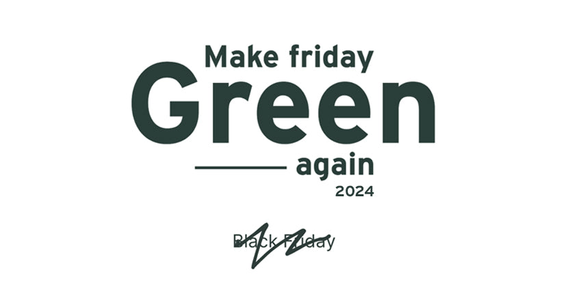 Make Friday Green Again
